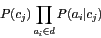 \begin{displaymath}P(c_j)\prod_{a_i\in d}P(a_i\vert c_j) \end{displaymath}